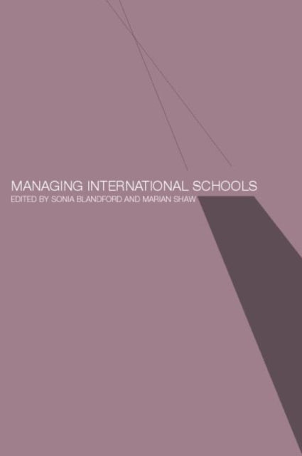 Book cover of: Managing International Schools. By: Sonia Blanford