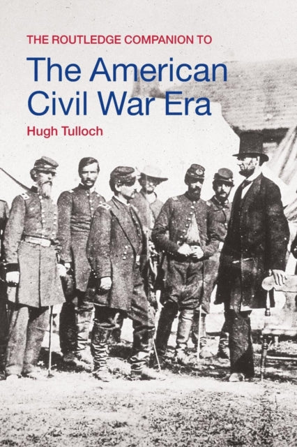Book cover of: Routledge Companion to the American Civil War Era