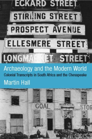 Archaeology and the Modern World
