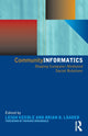 Book cover of: Community Informatics. By: Brian Loader