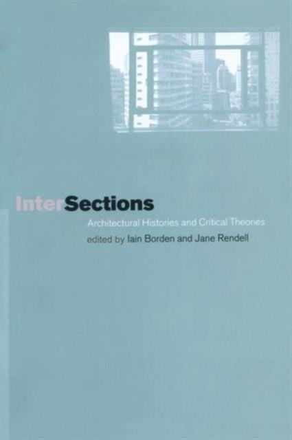 Book cover of: Intersections. By: Iain Borden