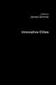 Book cover of: Innovative Cities