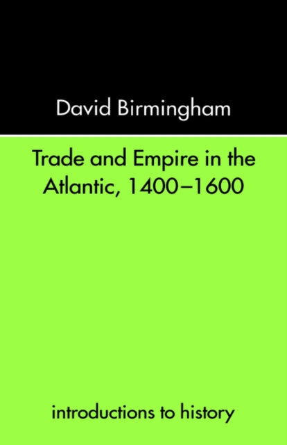 Kaubandus ja impeerium Atlandi ookeanil 1400–1600