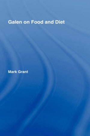 Galen on Food and Diet