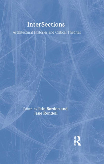 Book cover of: Intersections. By: Iain Borden
