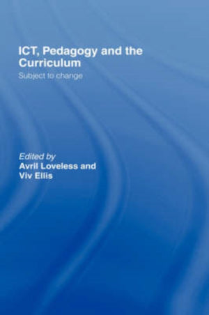 ICT, Pedagogy and the Curriculum