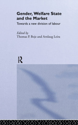 Gender, Welfare State and the Market