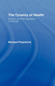 Book cover of: Tyranny of Health. By: Mic Fitzpatrick