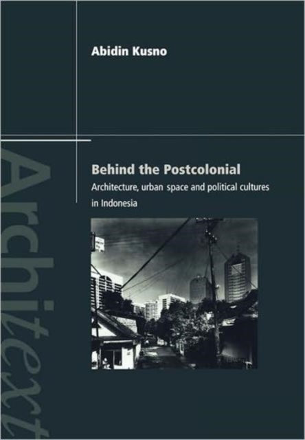 Book cover of: Behind the Postcolonial