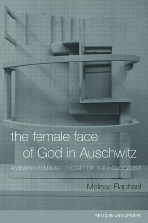 Female Face of God in Auschwitz