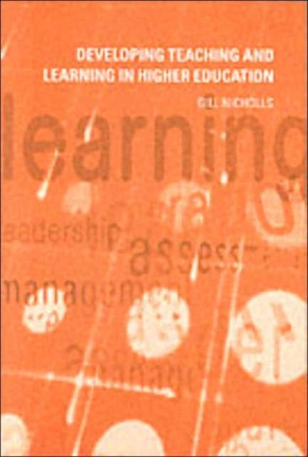Book cover of: Developing Teaching and Learning in Higher Education. By: Gill Nicholls