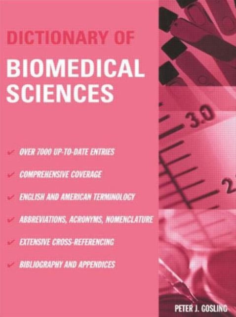 Book cover of: Dictionary of Biomedical Science. By: Peter J. Gosling