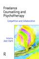 Book cover of: Freelance Counselling and Psychotherapy. By: Jean Clark