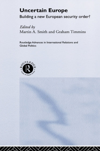 Book cover of: Uncertain Europe. By: Graham Timmins