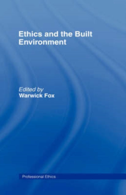 Ethics and the Built Environment