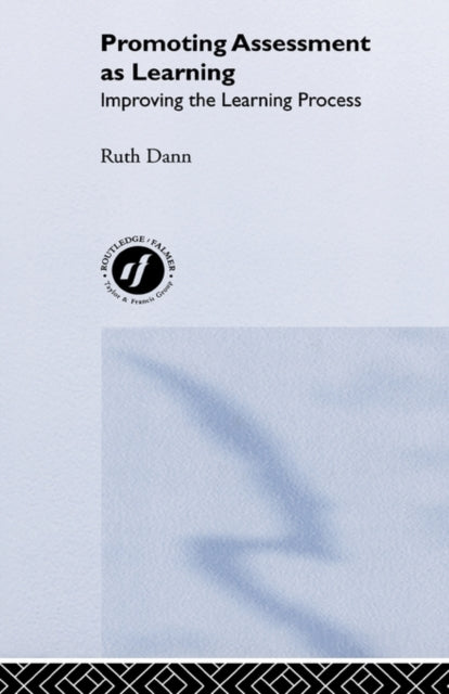 Book cover of: Promoting Assessment as Learning. By: Ruth Dann