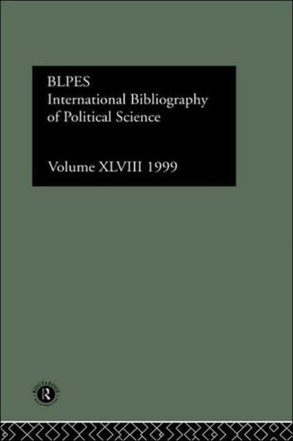 Book cover of: IBSS: Political Science: 1999 Vol.48. By: Brit Lib Pol &