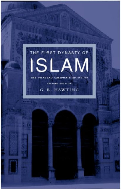 Book cover of: First Dynasty of Islam