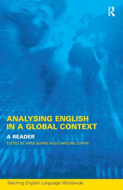 Book cover of: Analyzing English in a Global Context. By: Anne Burns
