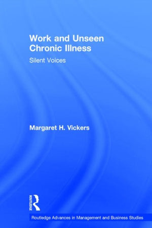 Work and Unseen Chronic Illness