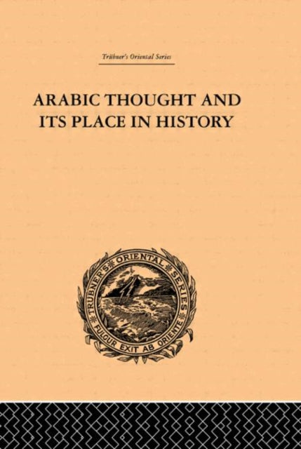 Book cover of: Arabic Thought and its Place in History. By: De Lacy O'Leary