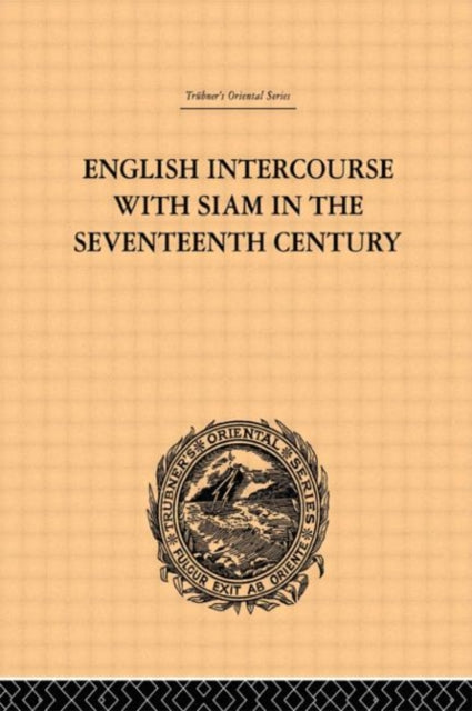 Book cover of: English Intercourse with Siam in the Seventeenth Century. By: John Anderson