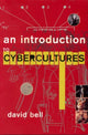 Book cover of: Introduction to Cybercultures. By: David Bell
