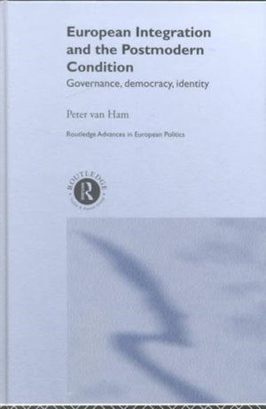 European Integration and the Postmodern Condition