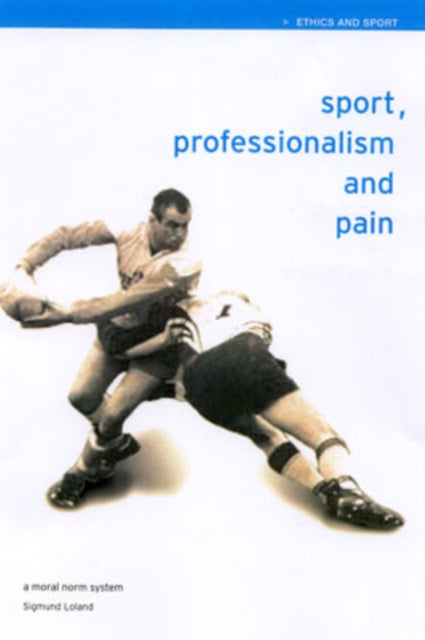 Book cover of: Sport, Professionalism and Pain. By: Howe, David