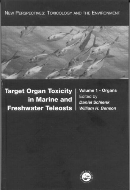 Book cover of: Target Organ Toxicity in Marine and Freshwater Teleosts