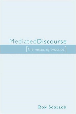 Mediated Discourse