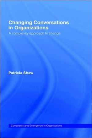 Changing Conversations in Organizations