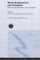 Book cover of: Work, Employment and Transition. By: Adrian Smith