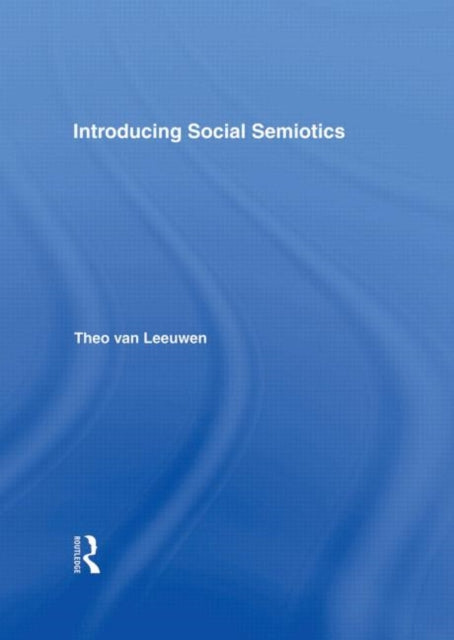 Book cover of: Introducing Social Semiotics