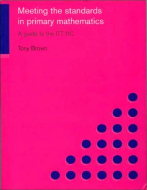 Book cover of: Meeting the Standards in Primary Mathematics