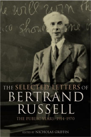 Selected Letters of Bertrand Russell, Volume 2