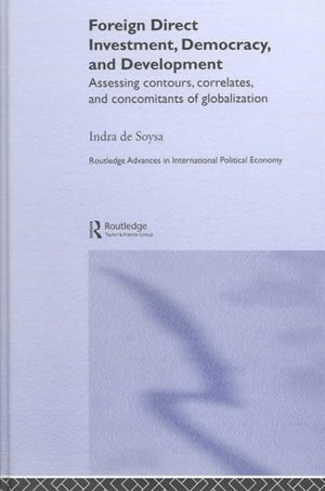 Foreign Direct Investment, Democracy and Development