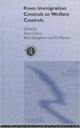 Book cover of: From Immigration Controls to Welfare Controls