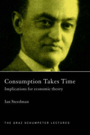Consumption Takes Time