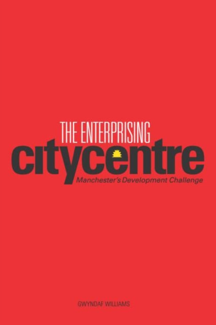 Book cover of: Enterprising City Centre