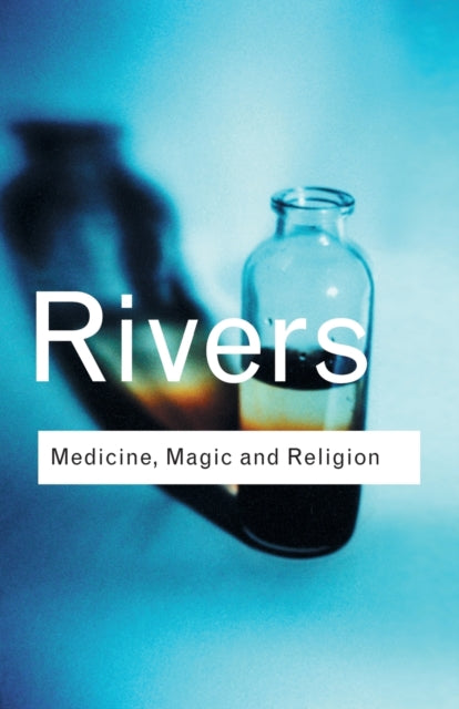 Book cover of: Medicine, Magic and Religion