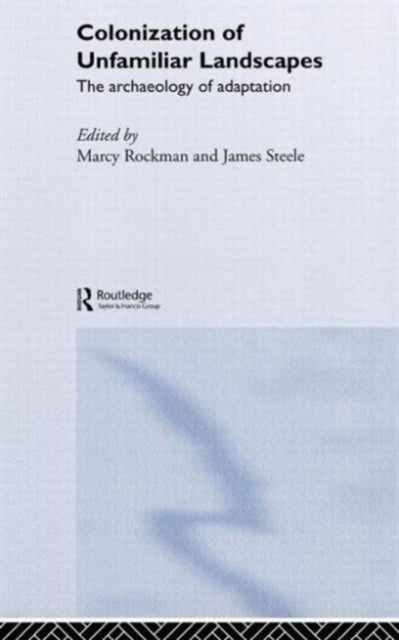 Book cover of: Colonization of Unfamiliar Landscapes. By: Marcy Rockman