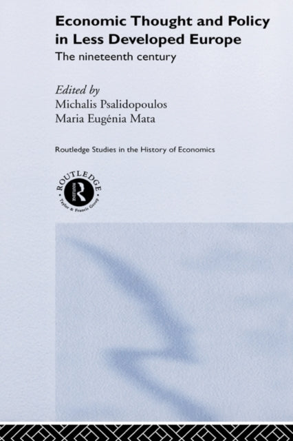 Book cover of: Economic Thought and Policy in Less Developed Europe. By: Psalidopoulos