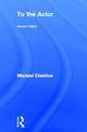 Book cover of: To the Actor. By: Michael Chekhov