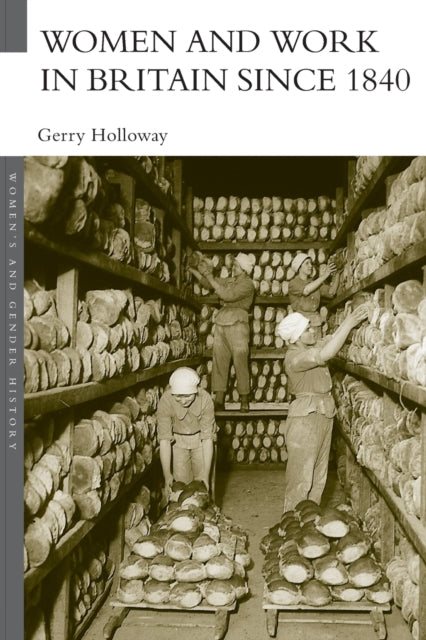 Book cover of: Women and Work in Britain since 1840