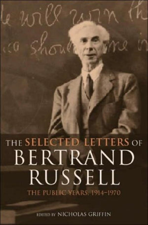 Selected Letters of Bertrand Russell, Volume 2