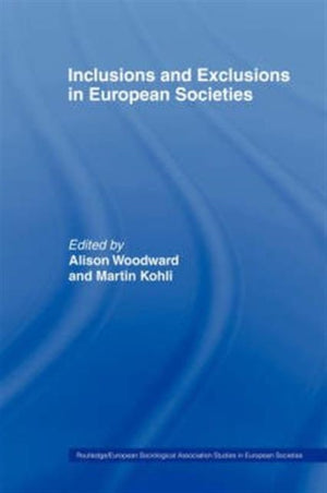Inclusions and Exclusions in European Societies