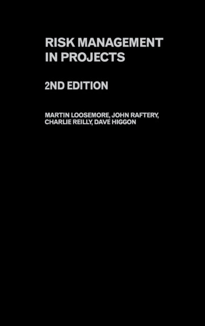 Book cover of: Risk Management in Projects. By: Martin Loosemore