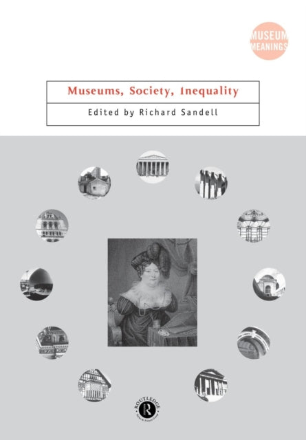 Book cover of: Museums, Society, Inequality