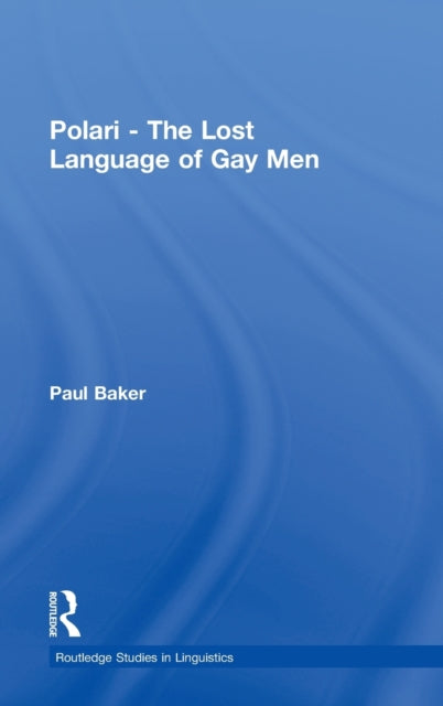 Book cover of: Polari - The Lost Language of Gay Men